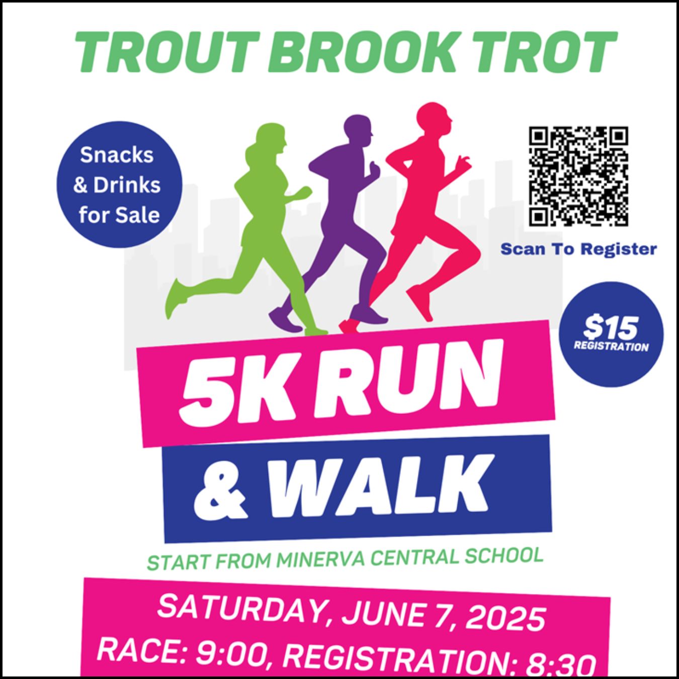 Trout Brook Trot 5K  June 7, email Molly Rascoe at mrascoe@minervacsd.org